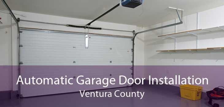 Automatic Garage Door Installation Ventura County