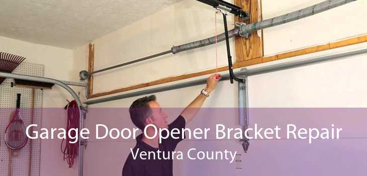 Garage Door Opener Bracket Repair Ventura County