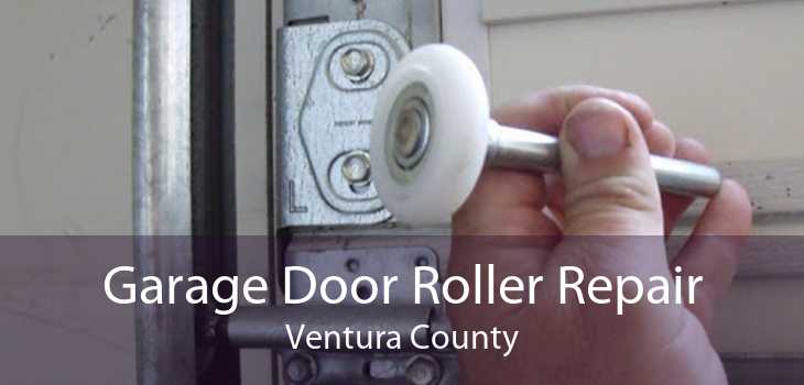 Garage Door Roller Repair Ventura County