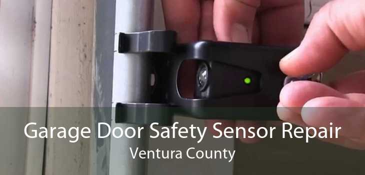 Garage Door Safety Sensor Repair Ventura County