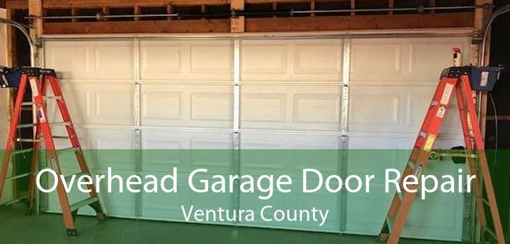 Overhead Garage Door Repair Ventura County