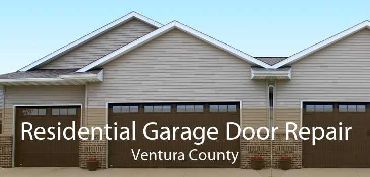 Residential Garage Door Repair Ventura County