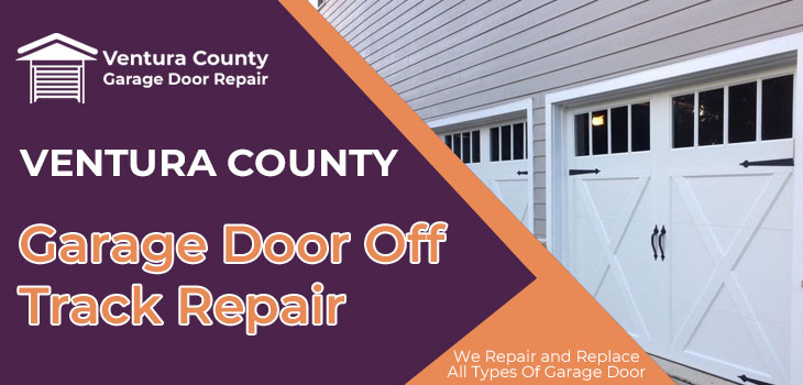 garage door off track repair in Ventura County